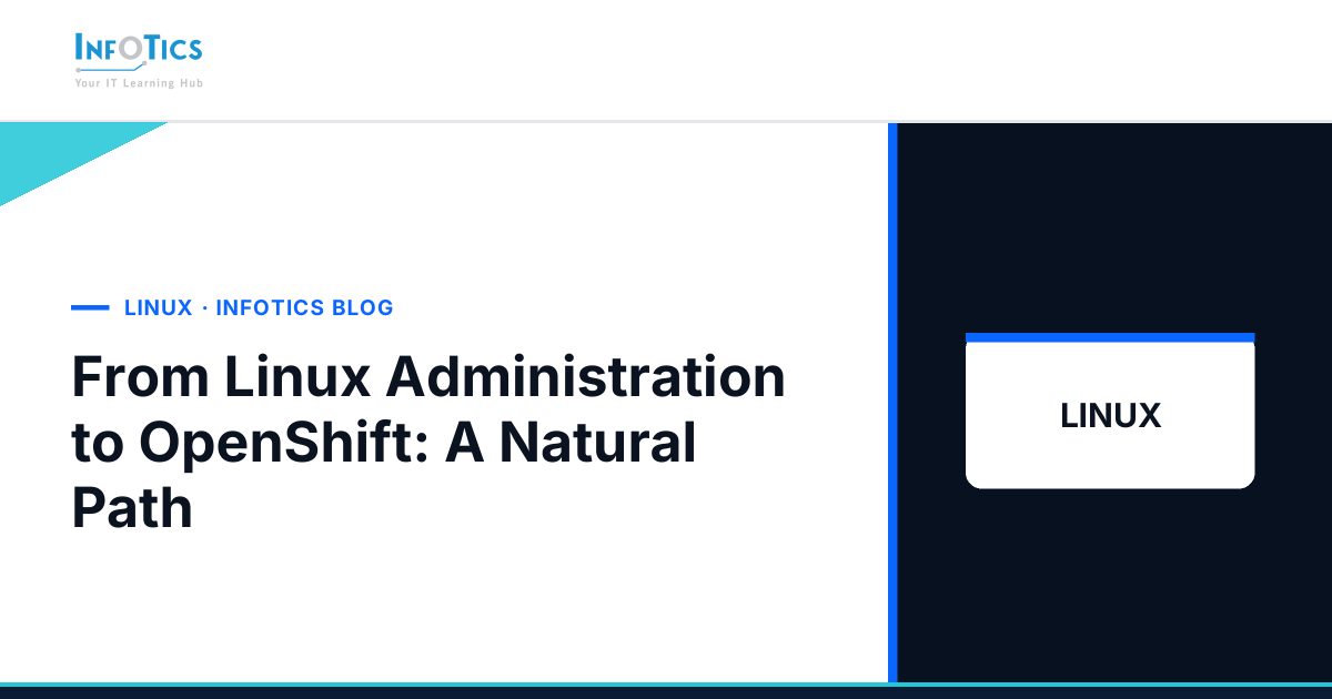 From Linux Administration to OpenShift: A Natural Path