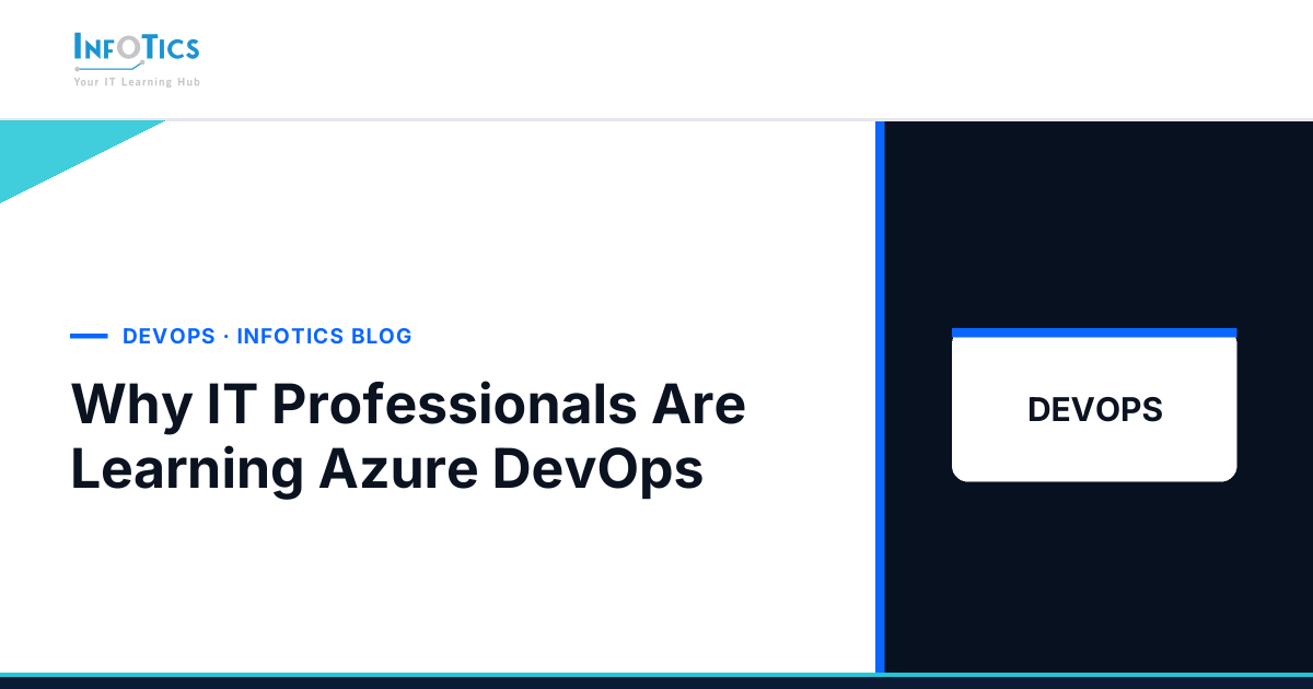 Why IT Professionals Are Learning Azure DevOps